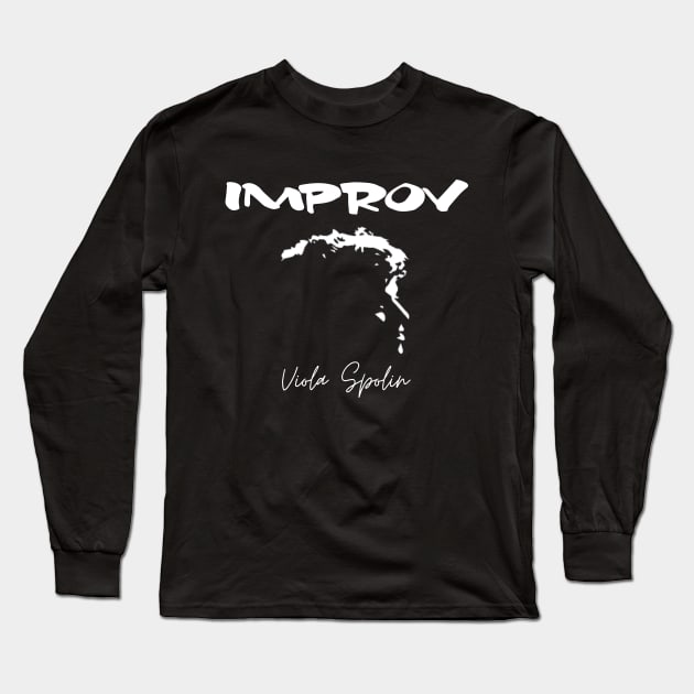 Improv Viola Spolin Long Sleeve T-Shirt by ImprovDetroitD